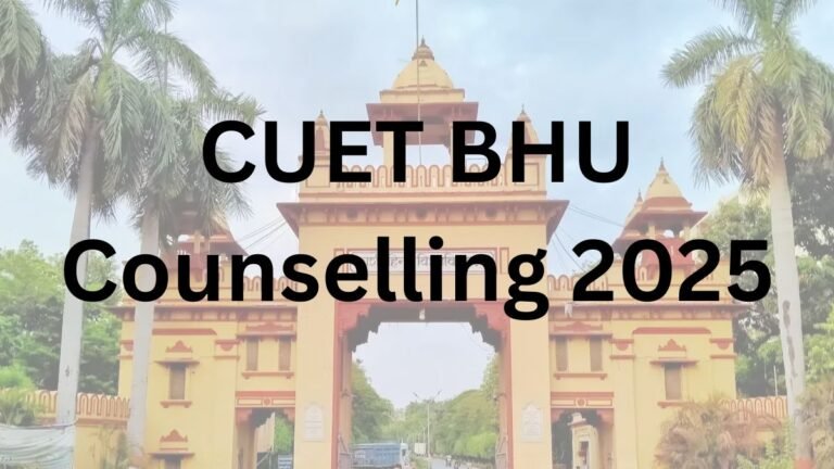 BHU CUET UG Counselling 2025