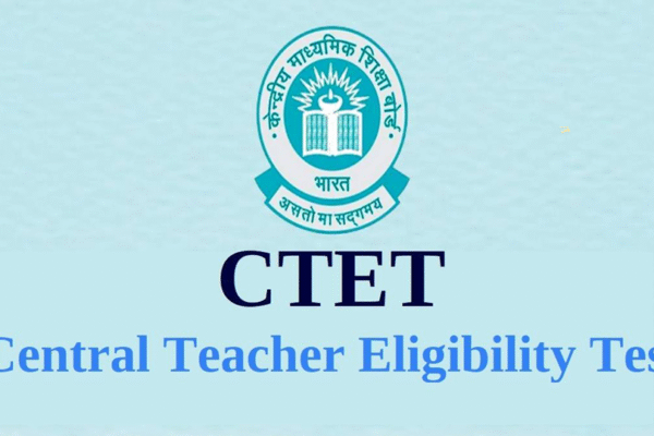 CTET 2025–26: Everything You Need to Know About the Central Teacher Eligibility Test CTET