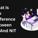 Difference between IIT and NIT