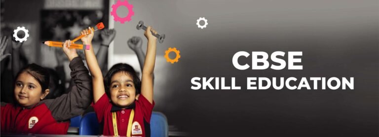 CBSE Skill Education: The Power That Shapes Future-Ready Students