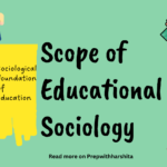 Scope of Sociology of Education