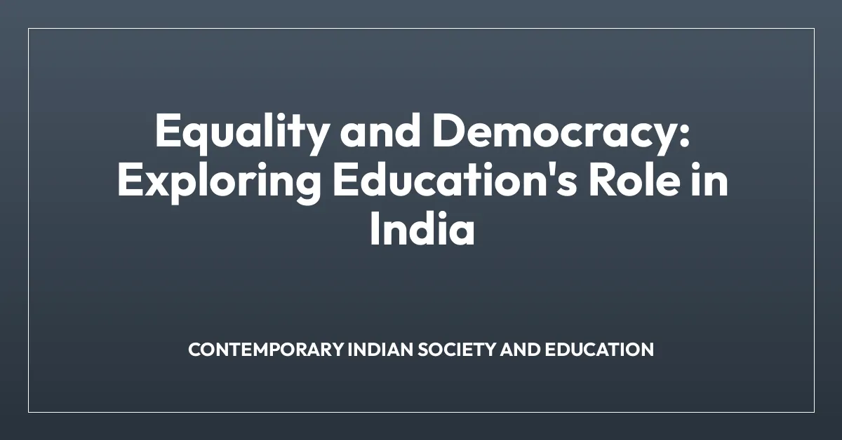Contemporary India and Education