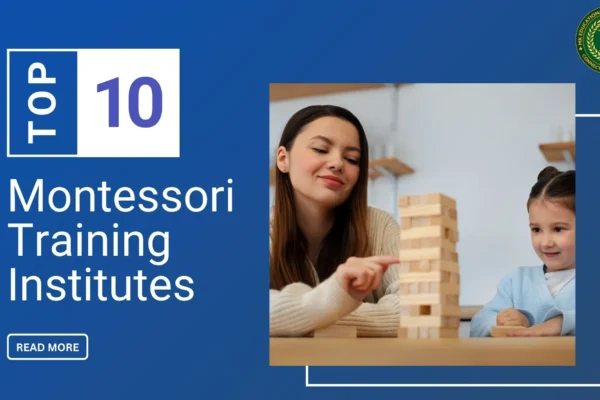 Top 10 Montessori Training Institutes in Chennai