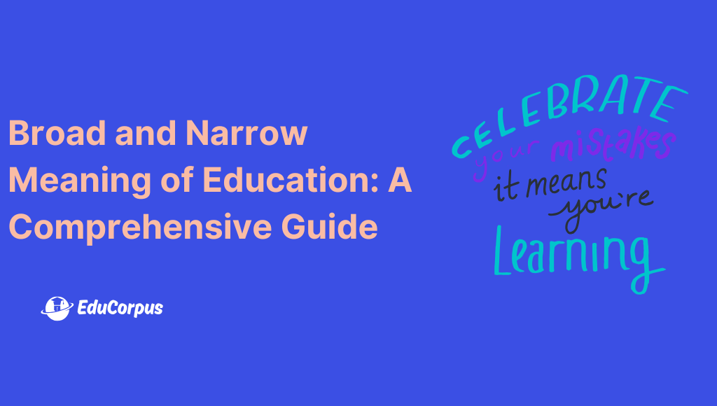 Narrow and Broad Concept of Education