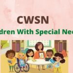CWSN Full Form in Education