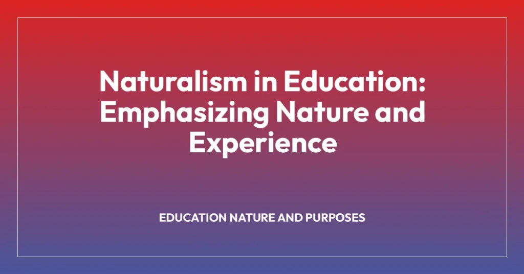 Naturalism in Education