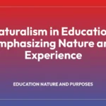 Naturalism in Education