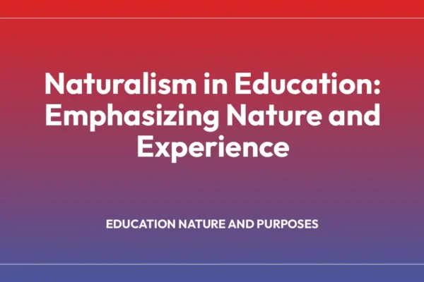 Naturalism in Education
