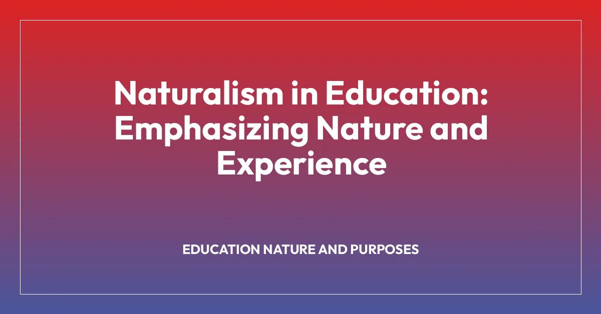 Naturalism in Education